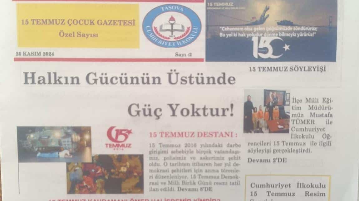 CUMHURİYET İLKOKULU'NUN 15 TEMMUZ ÇOCUK GAZETESİ ÖZEL SAYISI 